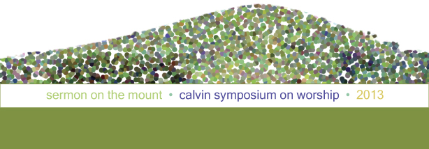2013 Calvin Symposium on Worship