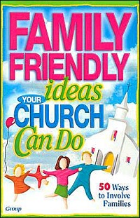 Family Friendly Ideas your Church can Do