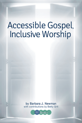 Accessible Gospel, Inclusive Worship