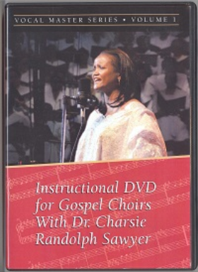 Instructional DVD for Gospel Choirs With Dr. Charsie Randolph Sawyer