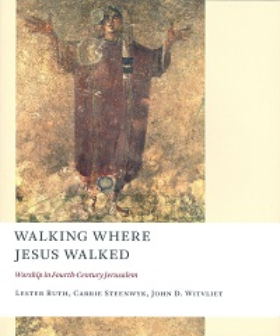 Walking Where Jesus Walked