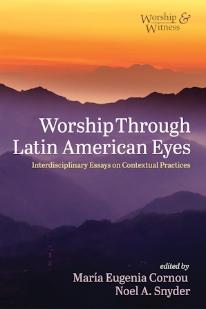 Worship Through Latin American Eyes