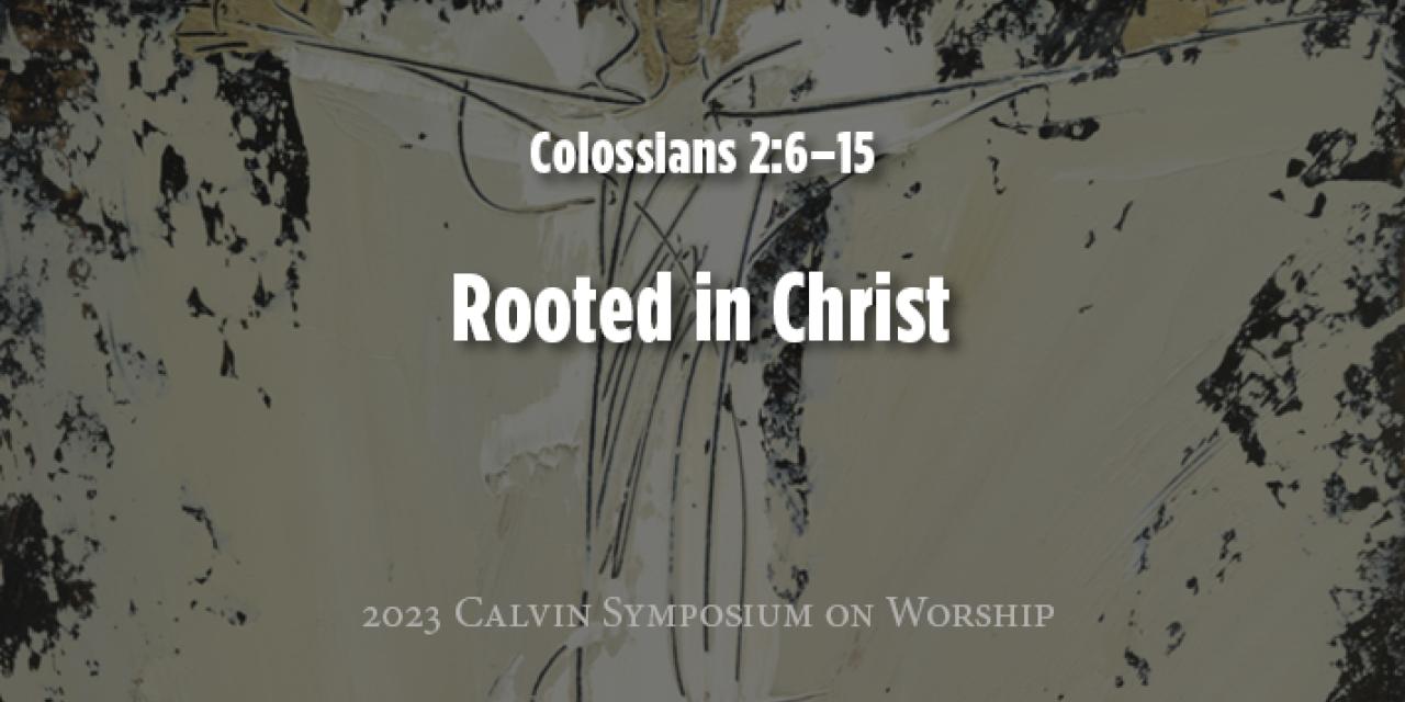 Colossians 2:6–15