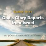 Ezekiel 10-11