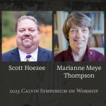 Scott Hoezee and Marianne Meye Thompson