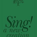 Sing! a new creation