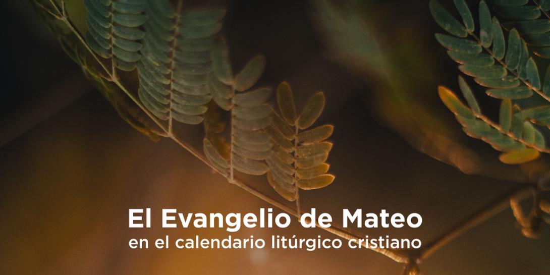 Evangelio de mateo en el calendario litúrgico cristiano