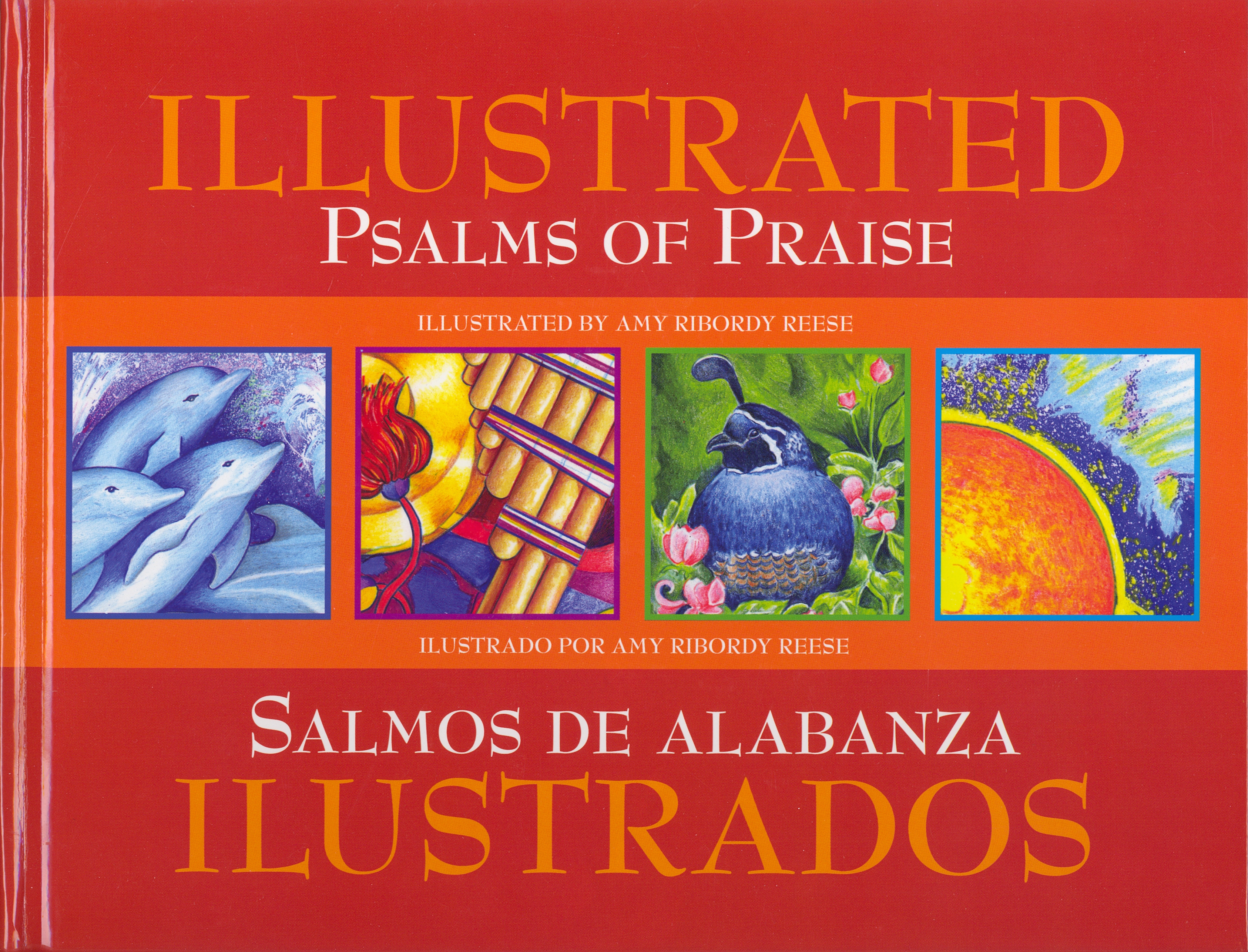 Illustrated Psalms of Praise/Ilustrados Salmos de Alabanza